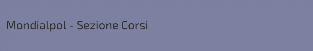 Mondialpol - Sezione Corsi